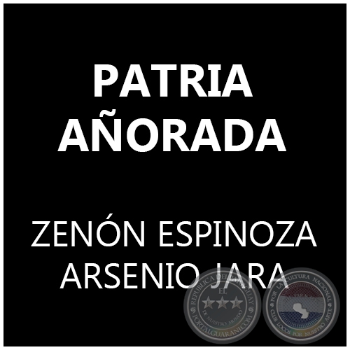 PATRIA AÑORADA - ARSENIO JARA